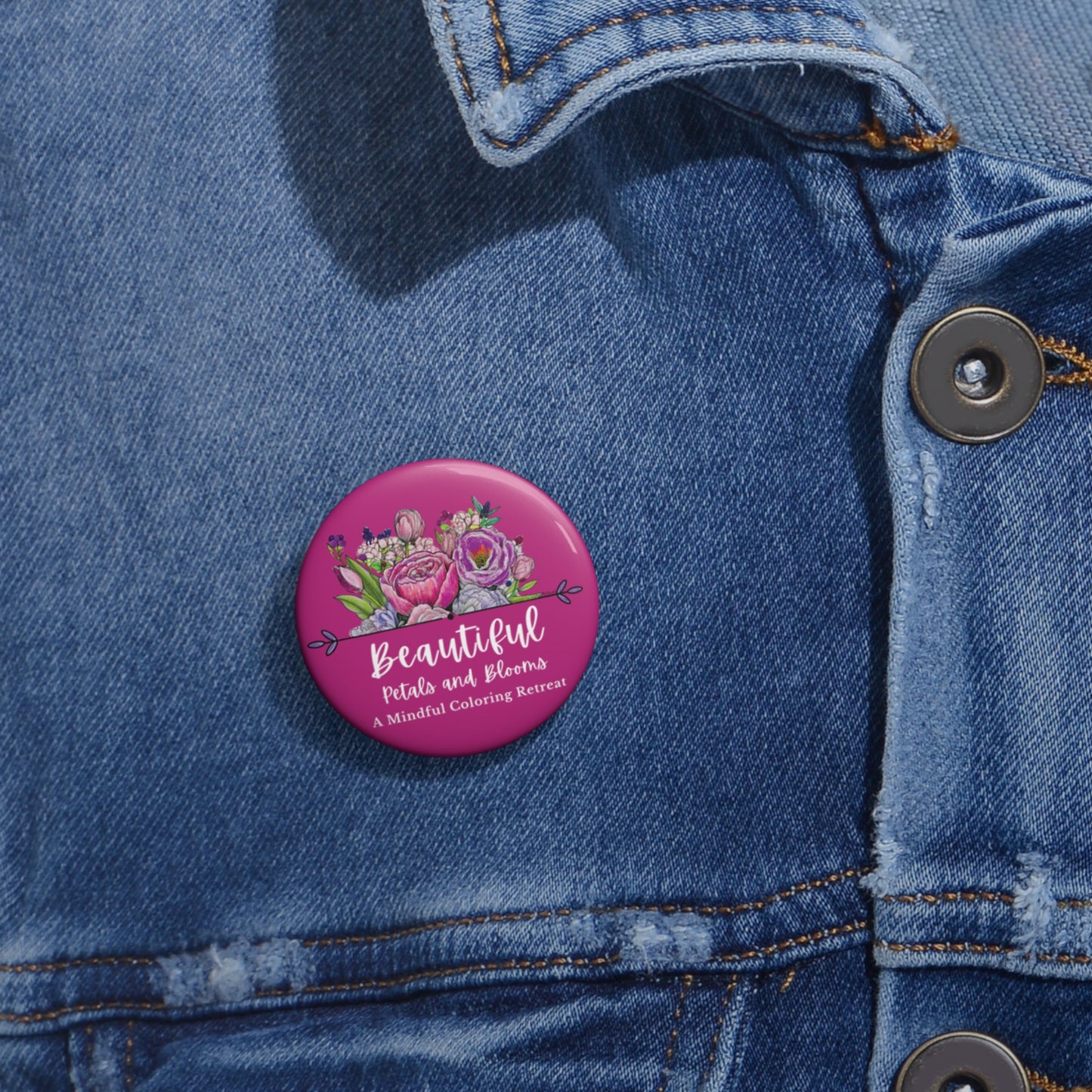 Button Pins - "Beautiful Petals & Blooms" A mindful Coloring Retreat