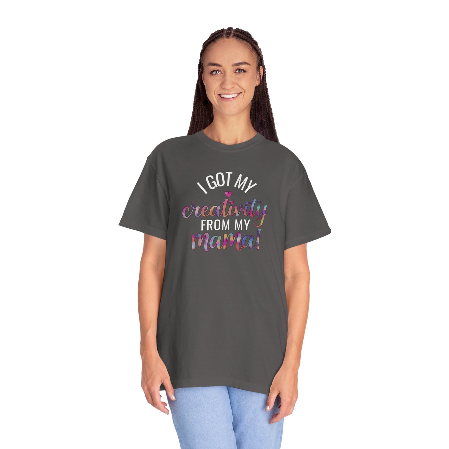 Comfort Colors "Creativity From My Mama" T-shirt - Mother's Day Special Edition