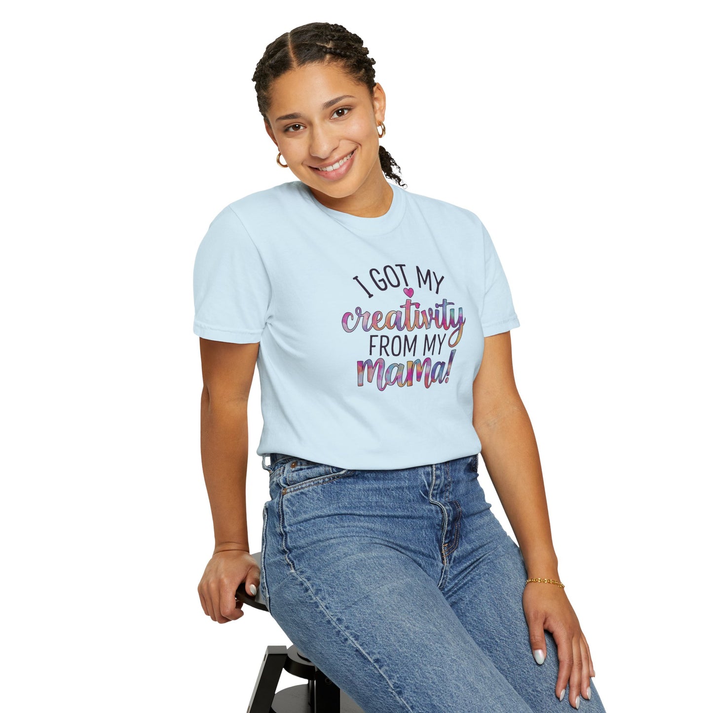 Comfort Colors "Creativity From My Mama" T-shirt - Mother's Day Special Edition