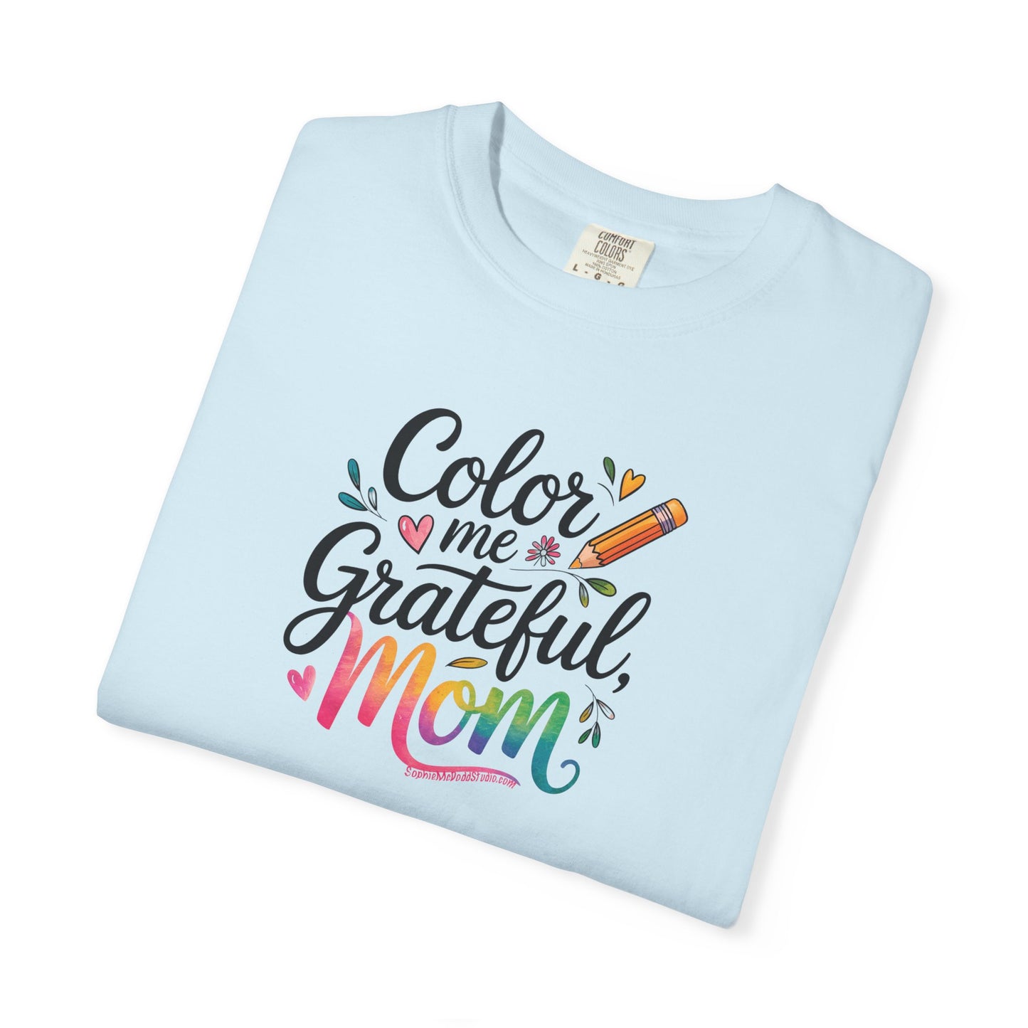 "Color Me Grateful, Mom" T-Shirt - Perfect Gift for Mother's Day