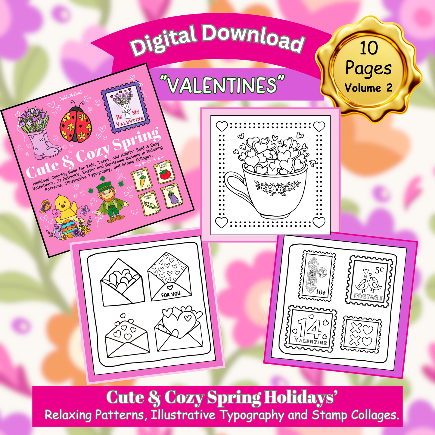 Valentine's Images (Volume 2) from "Cute & Cozy Spring Holidays’ Coloring Book” (10 pages)