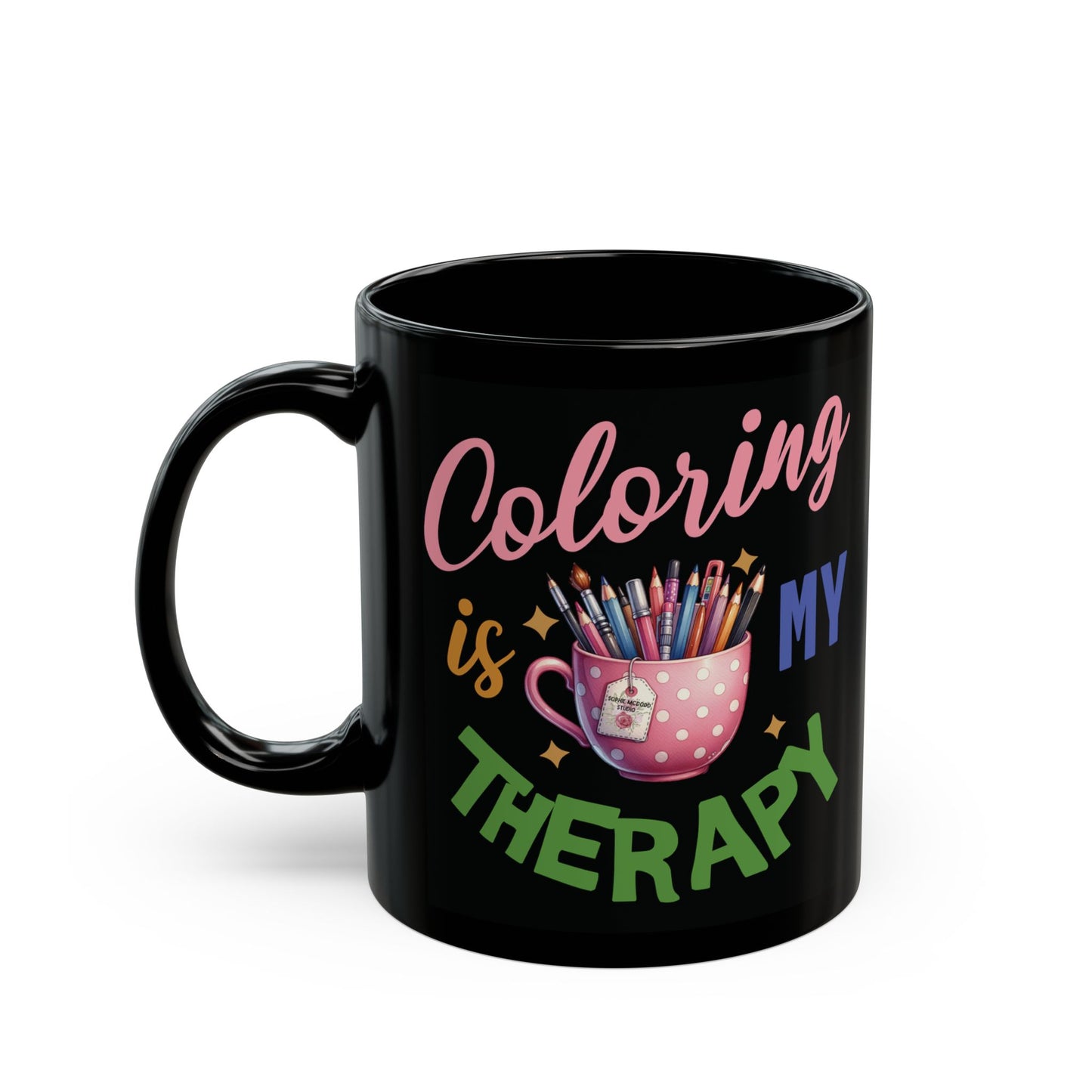 Black Mug "Coloring is MY Therapy" (11oz, 15oz)