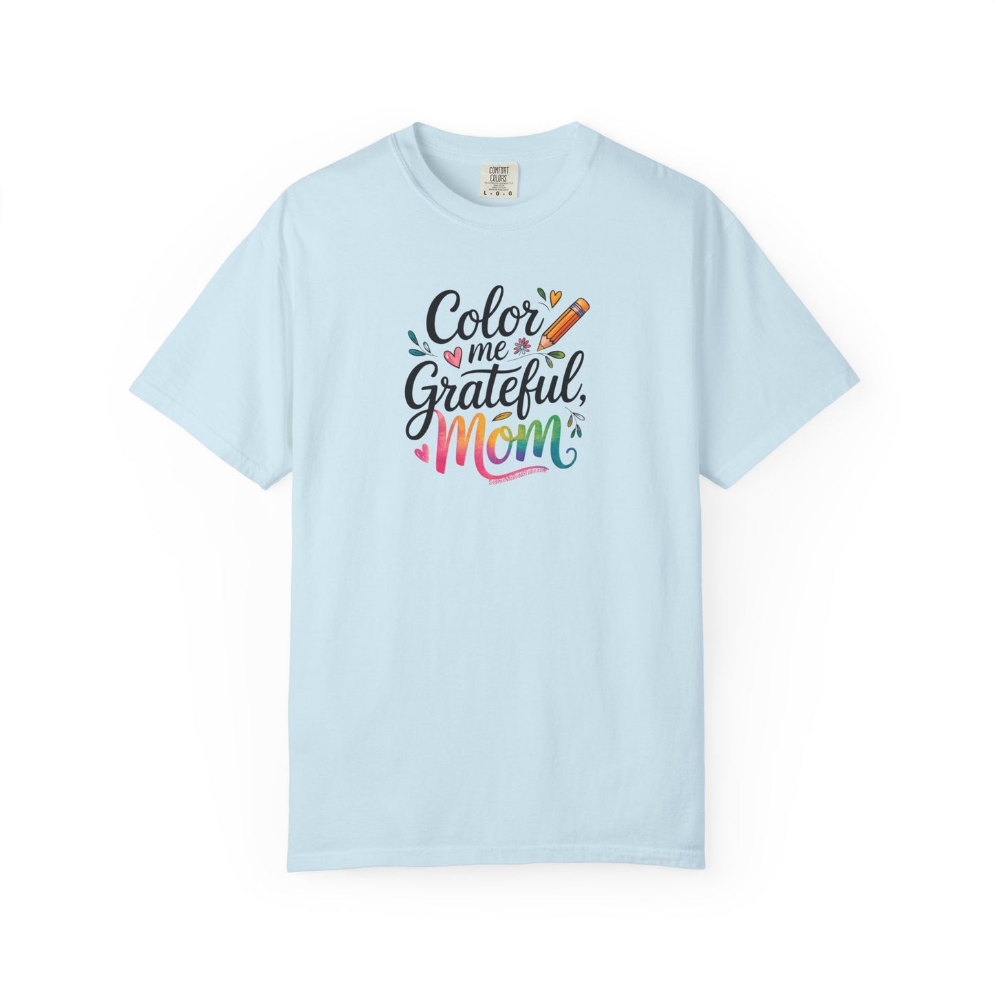 "Color Me Grateful, Mom" T-Shirt - Perfect Gift for Mother's Day