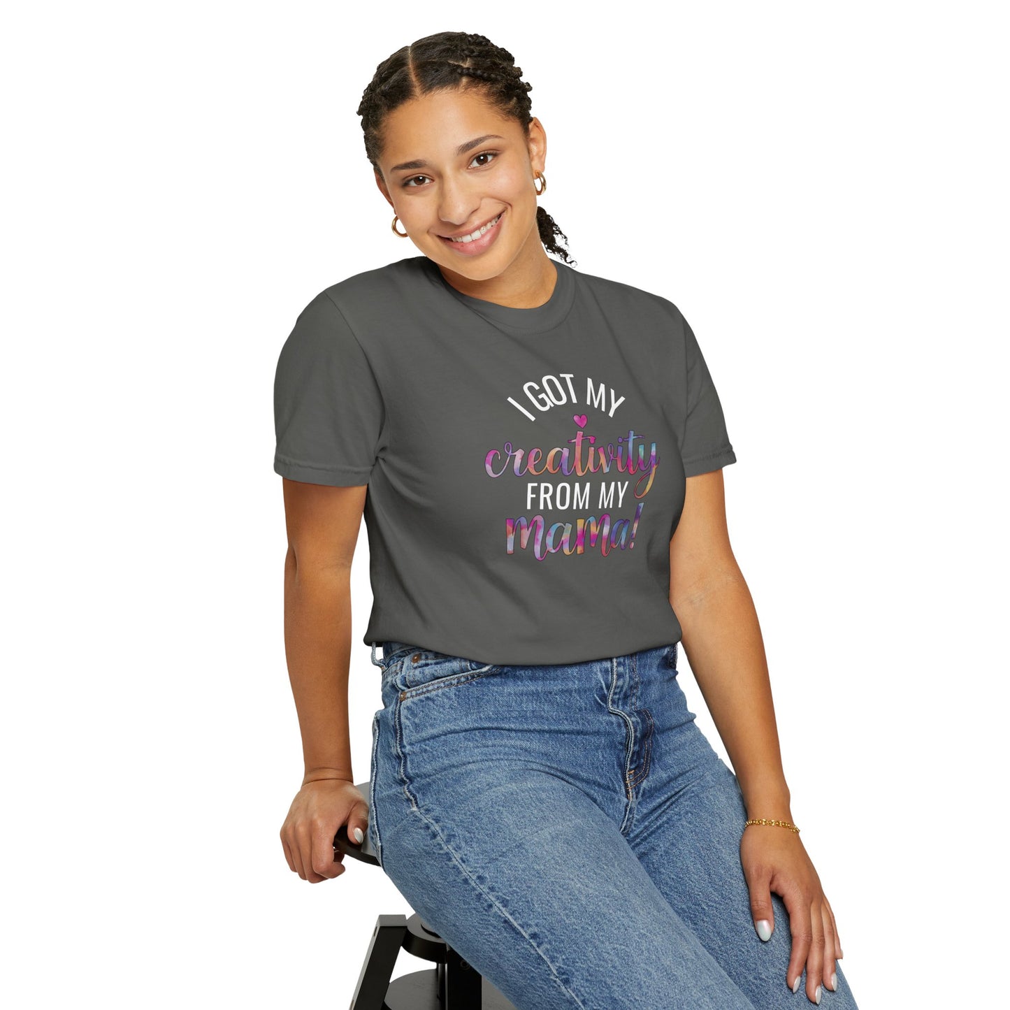 Comfort Colors "Creativity From My Mama" T-shirt - Mother's Day Special Edition