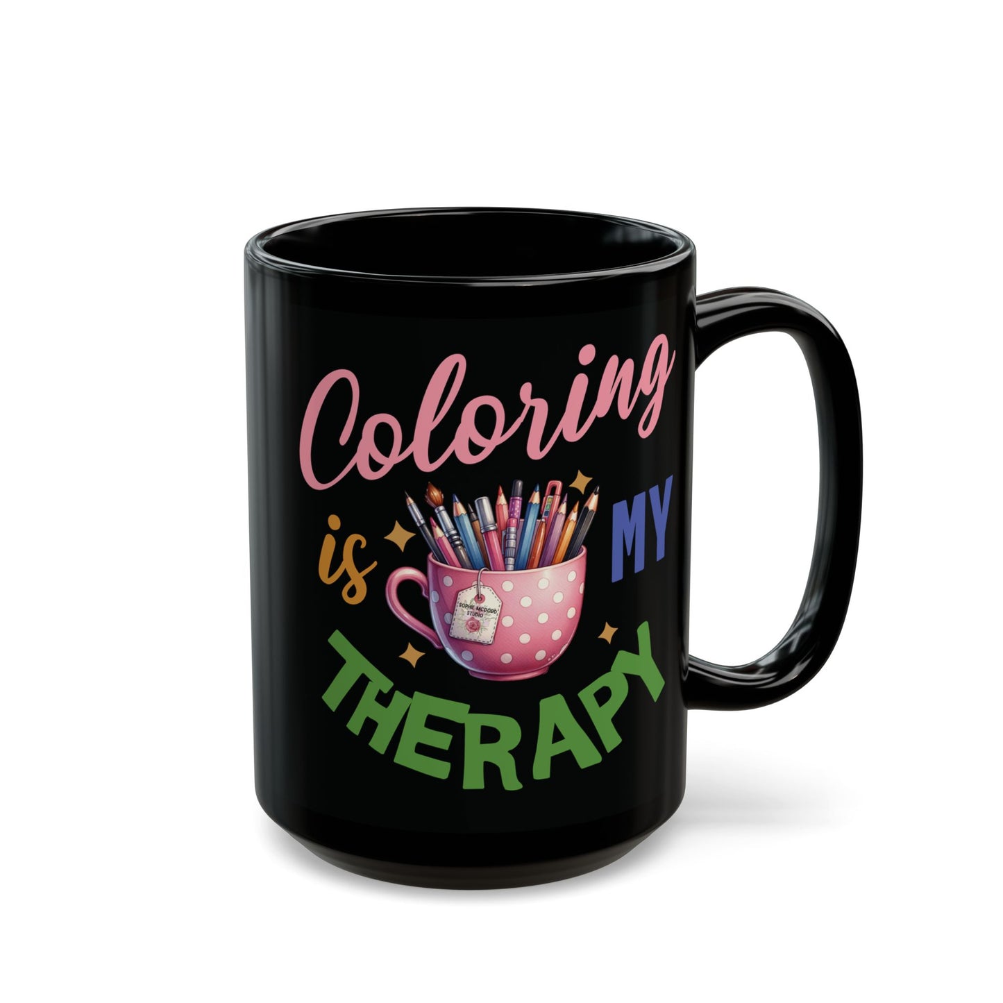 Black Mug "Coloring is MY Therapy" (11oz, 15oz)