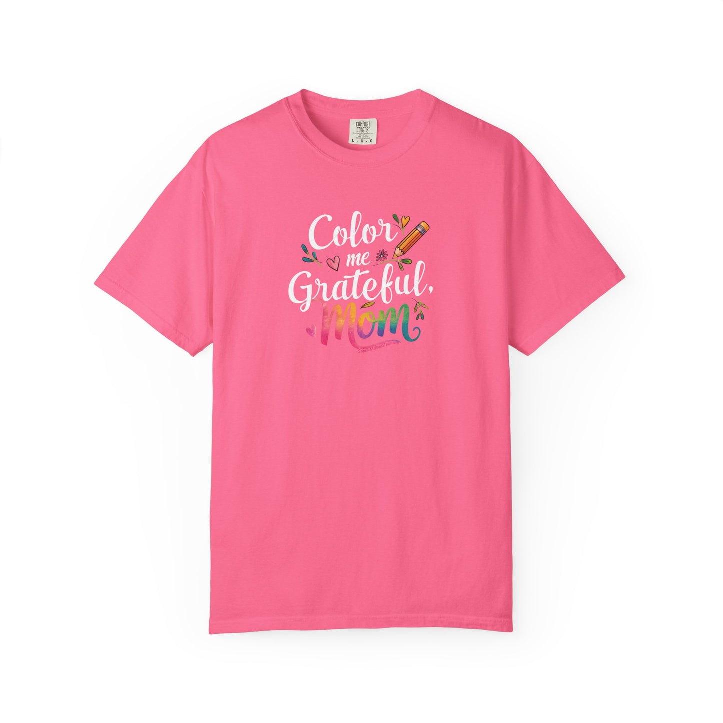 "Color Me Grateful, Mom" T-Shirt - Perfect Gift for Mother's Day