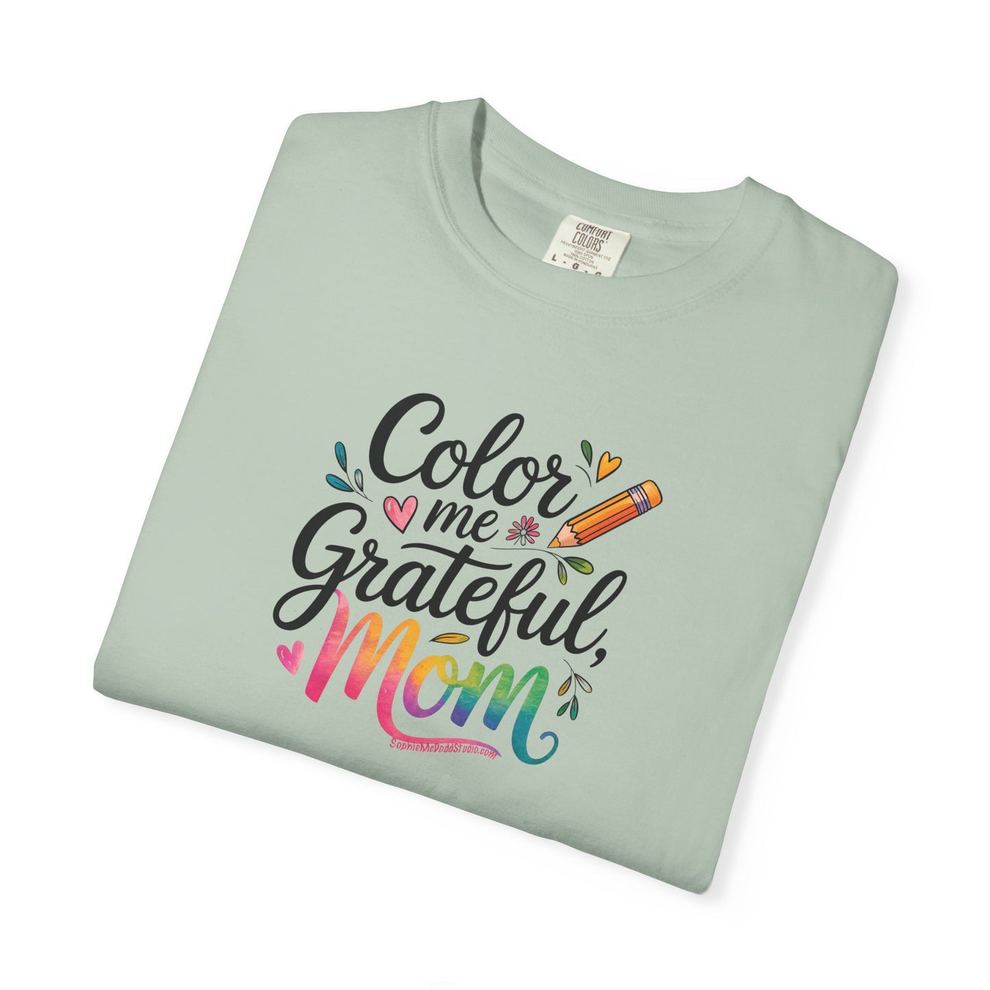 "Color Me Grateful, Mom" T-Shirt - Perfect Gift for Mother's Day