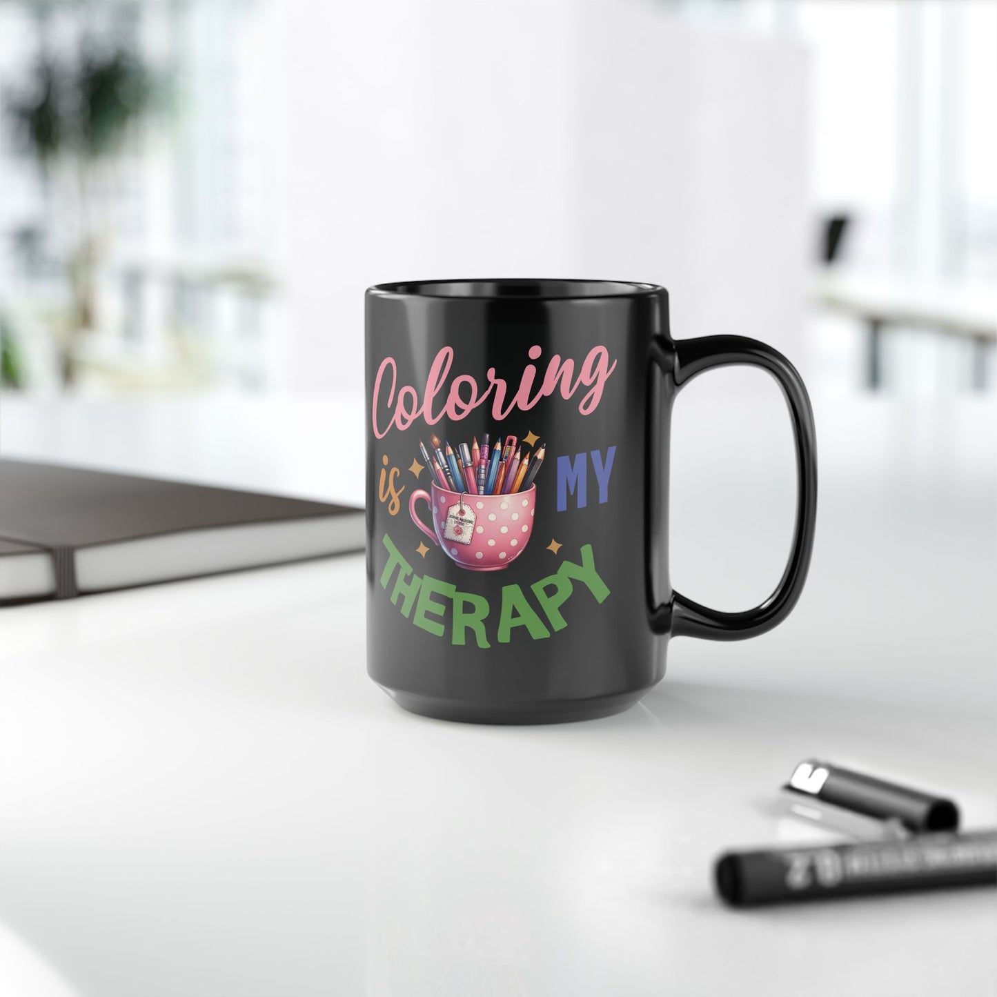 Black Mug "Coloring is MY Therapy" (11oz, 15oz)