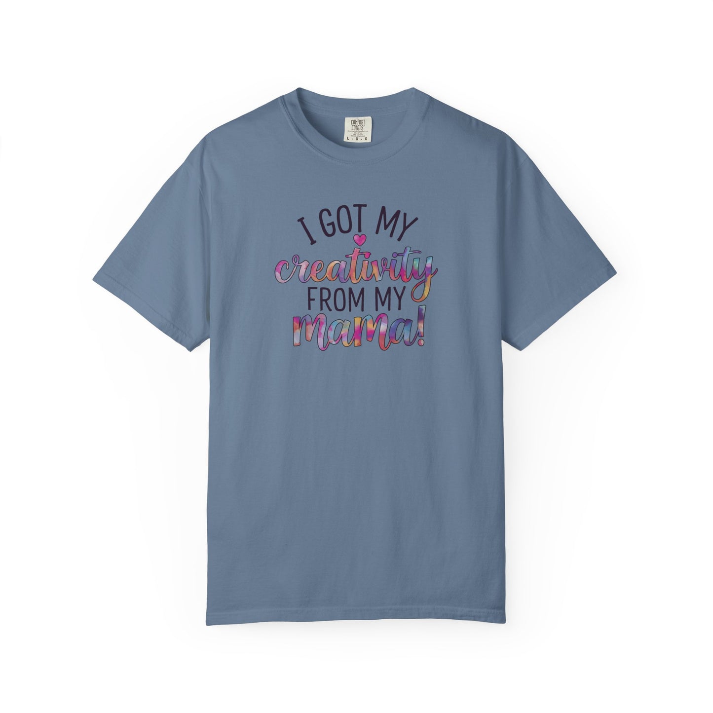 Comfort Colors "Creativity From My Mama" T-shirt - Mother's Day Special Edition