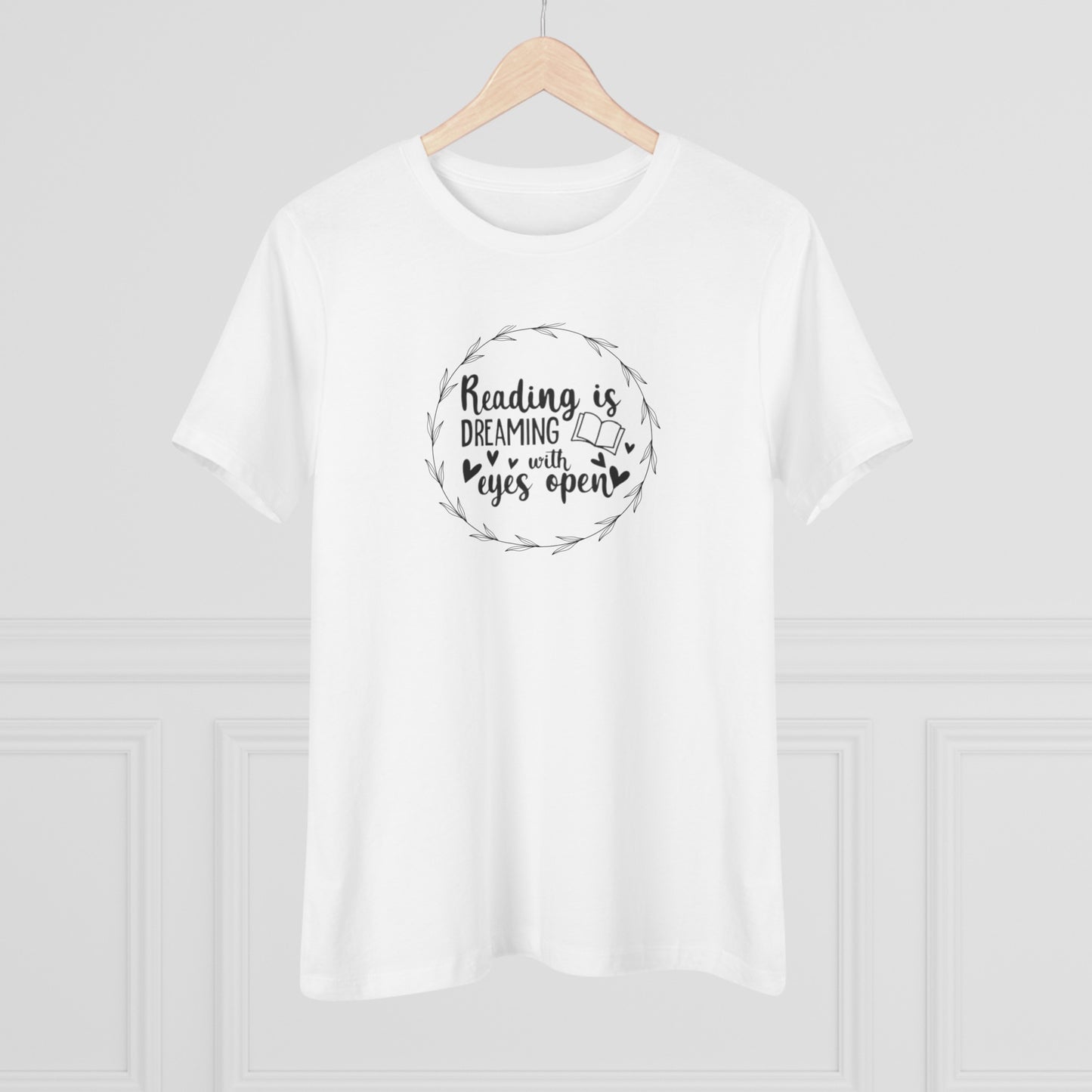 "Dream Big: Reading is Dreaming With Eyes Open" Women's short sleeve Cotton T Shirt