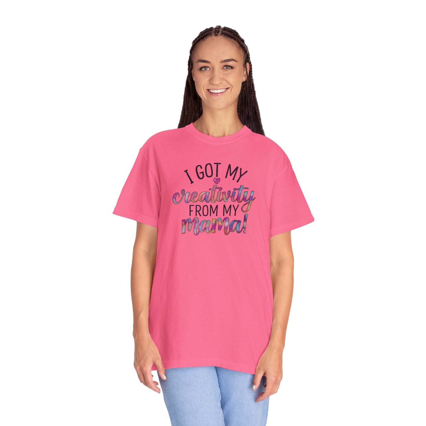 Comfort Colors "Creativity From My Mama" T-shirt - Mother's Day Special Edition