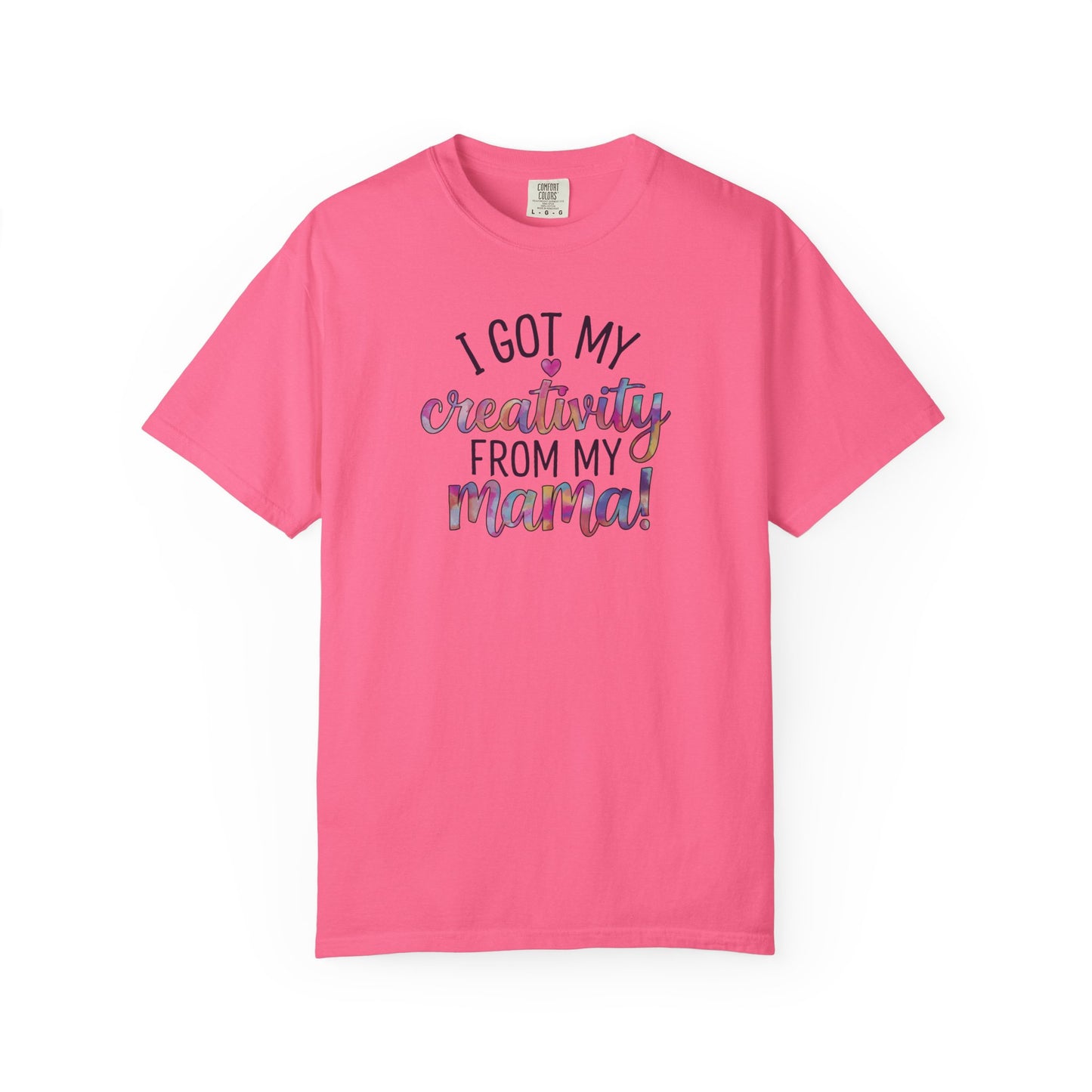 Comfort Colors "Creativity From My Mama" T-shirt - Mother's Day Special Edition