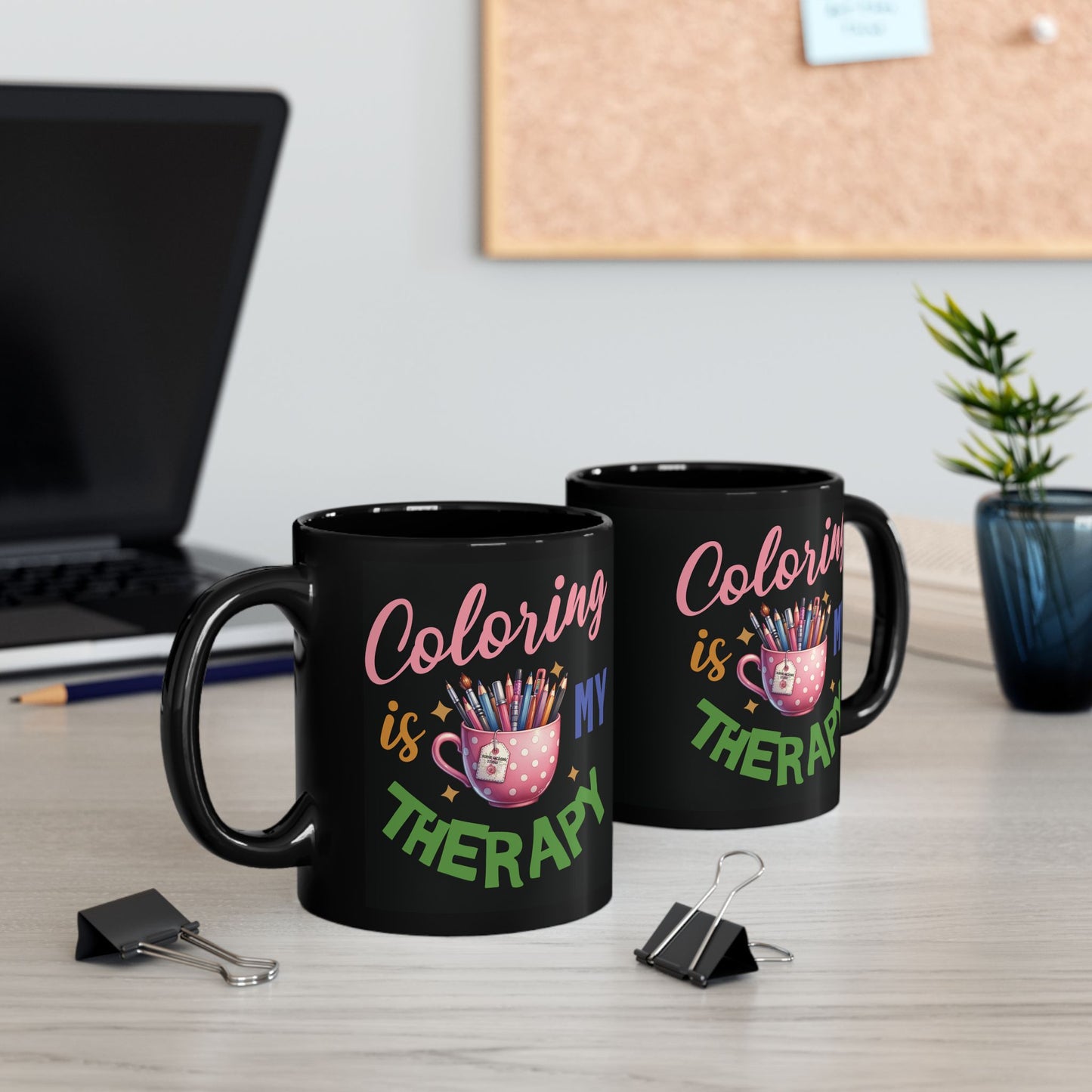 Black Mug "Coloring is MY Therapy" (11oz, 15oz)