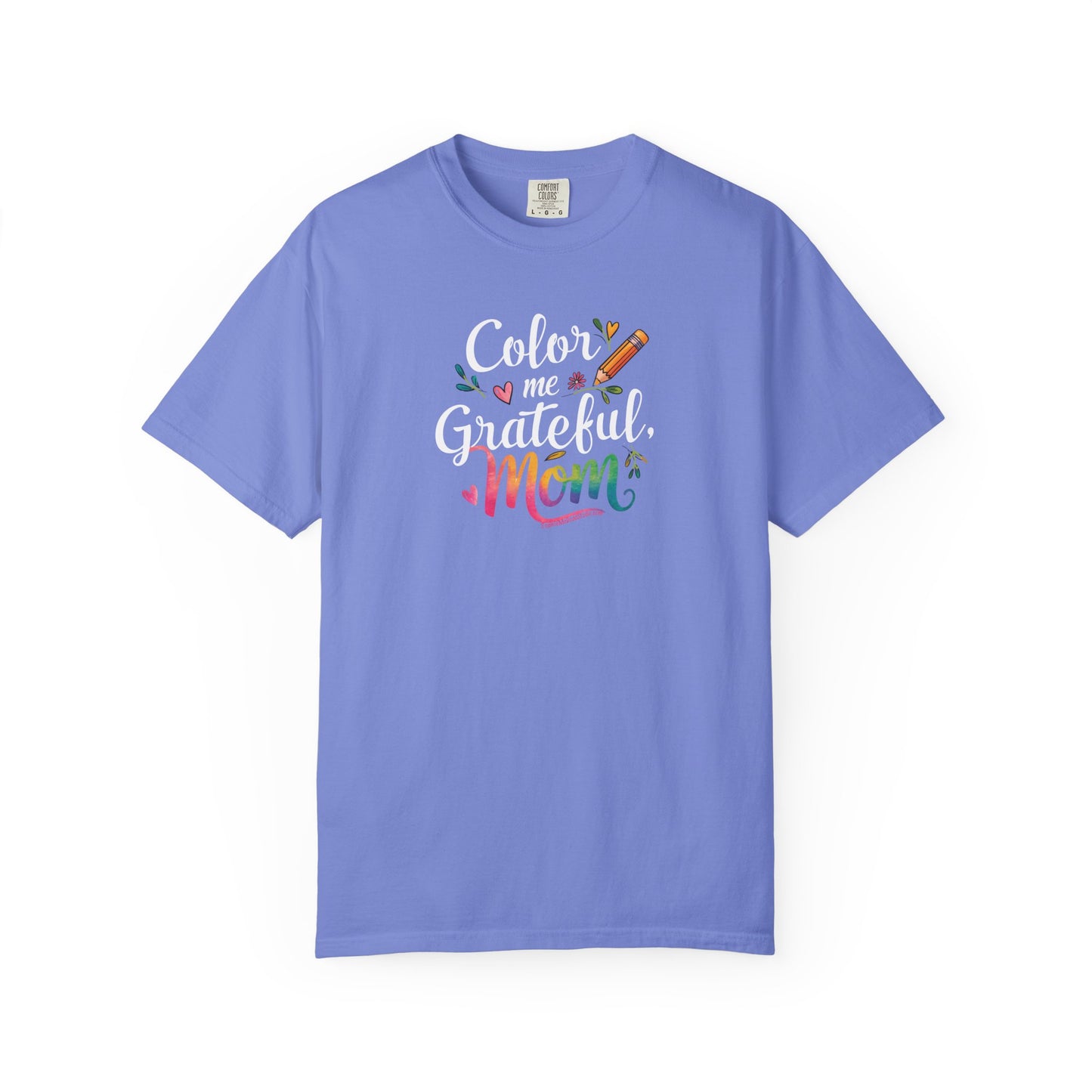 "Color Me Grateful, Mom" T-Shirt - Perfect Gift for Mother's Day