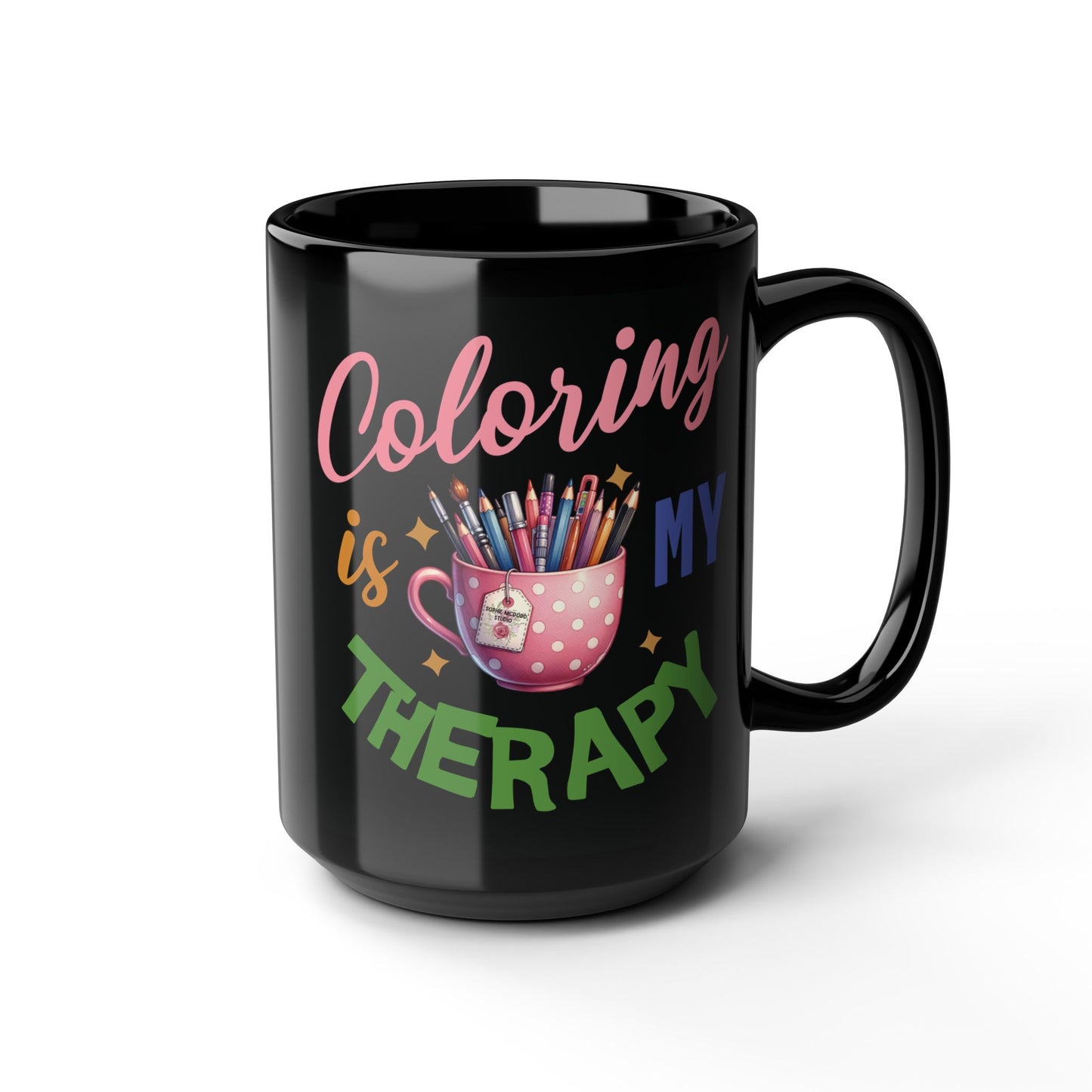 Black Mug "Coloring is MY Therapy" (11oz, 15oz)