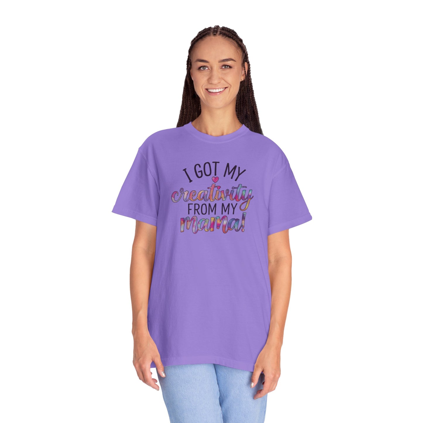 Comfort Colors "Creativity From My Mama" T-shirt - Mother's Day Special Edition